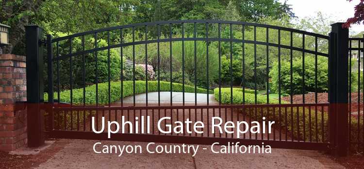 Uphill Gate Repair Canyon Country - California